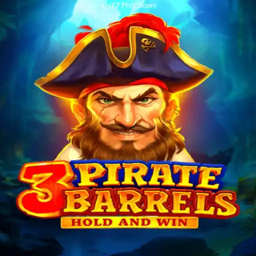 Exploring 3PirateBarrels: A Thrilling Adventure with SH777.COM Oficial 💯️